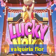 valquiria flor