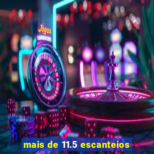 mais de 11.5 escanteios