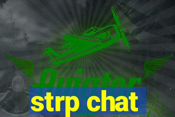 strp chat