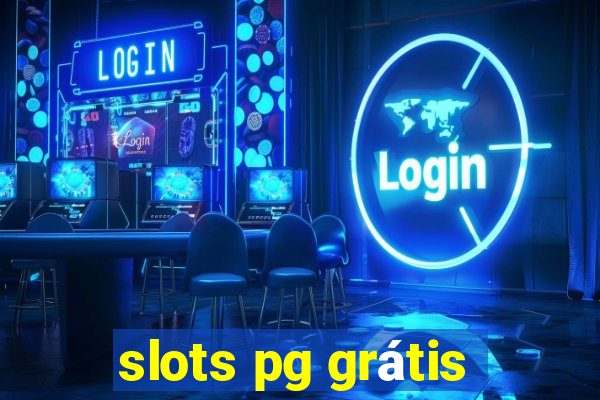 slots pg grátis