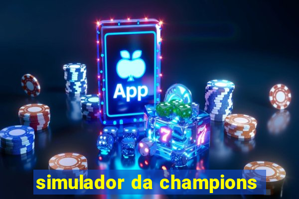 simulador da champions