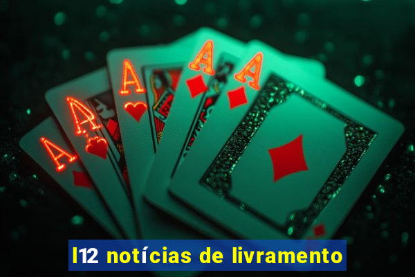 l12 notícias de livramento