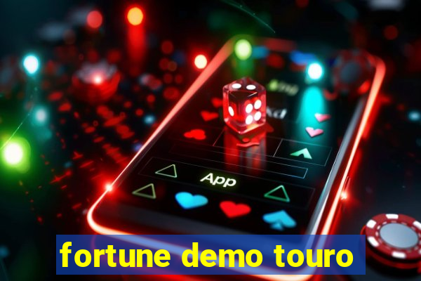 fortune demo touro