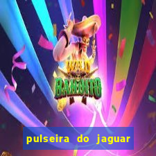 pulseira do jaguar vale do amanhecer