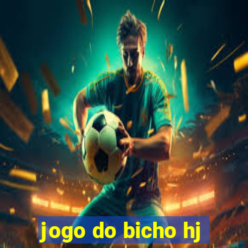 jogo do bicho hj