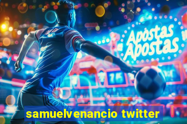 samuelvenancio twitter