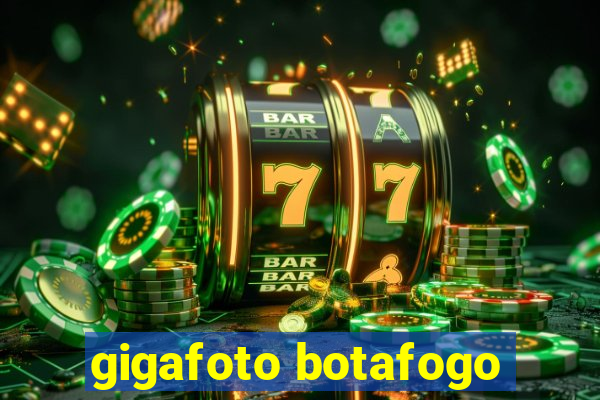 gigafoto botafogo