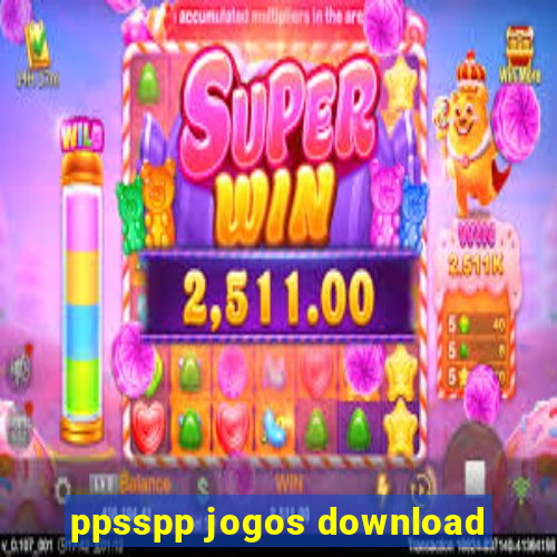 ppsspp jogos download