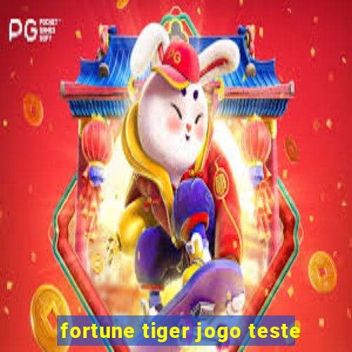 fortune tiger jogo teste