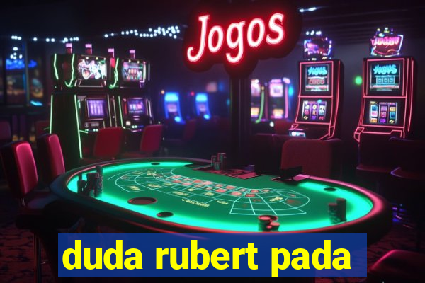 duda rubert pada