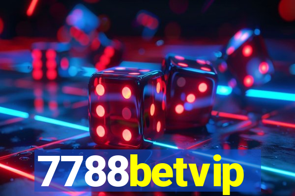 7788betvip