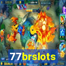 77brslots