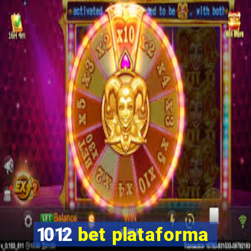 1012 bet plataforma