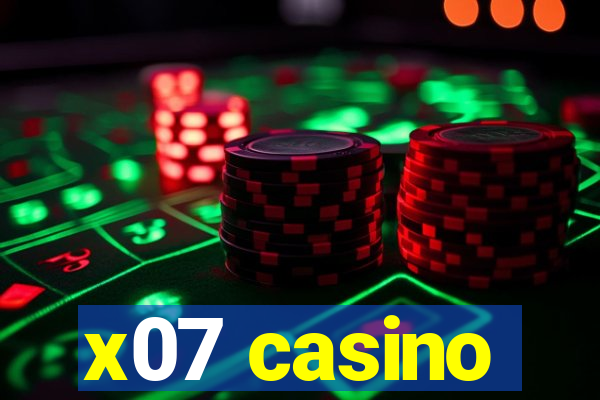 x07 casino