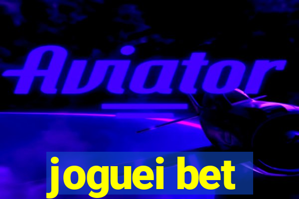 joguei bet