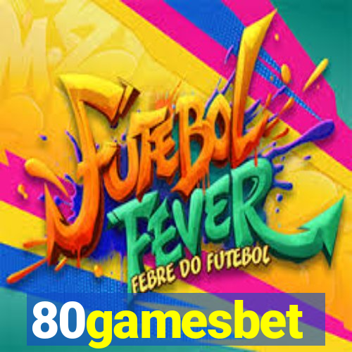 80gamesbet