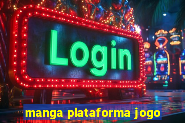 manga plataforma jogo