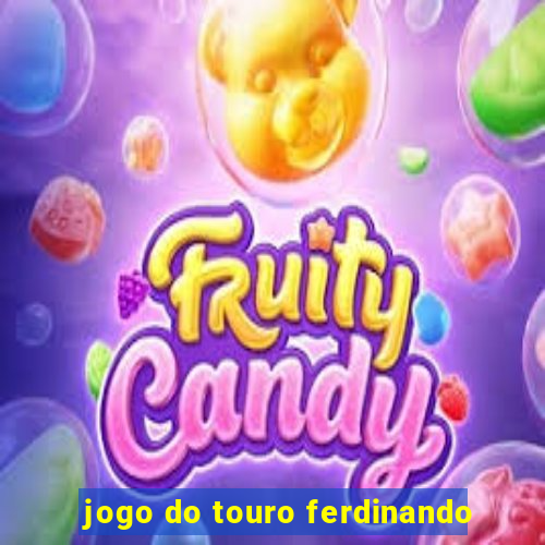 jogo do touro ferdinando