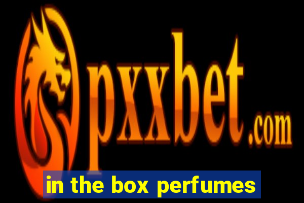 in the box perfumes