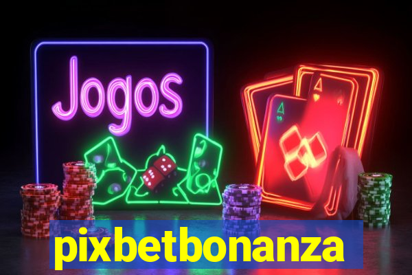 pixbetbonanza