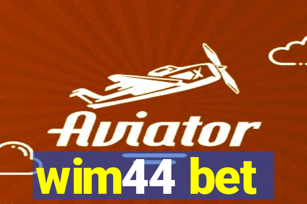 wim44 bet