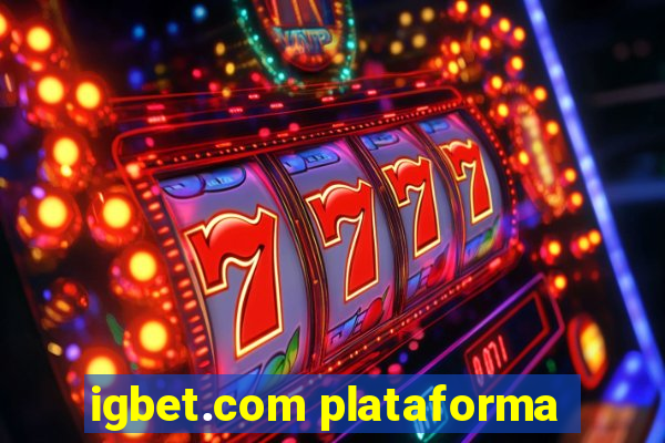 igbet.com plataforma