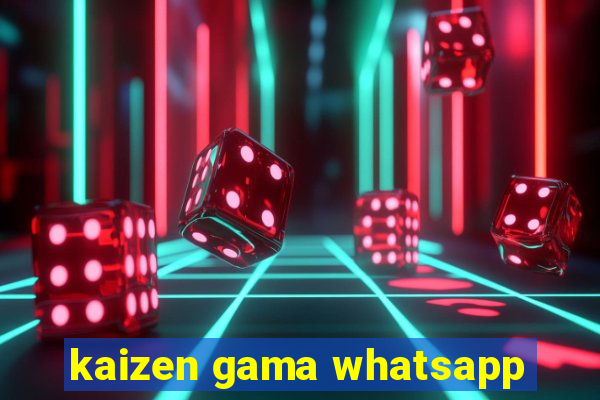 kaizen gama whatsapp