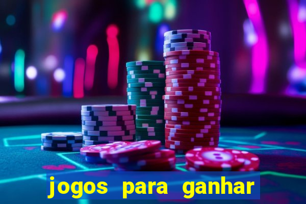 jogos para ganhar dinheiro de verdade sem precisar depositar