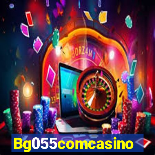 Bg055comcasino