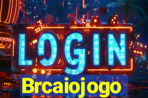 Brcaiojogo