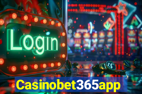 Casinobet365app