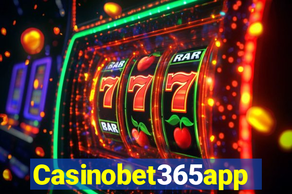 Casinobet365app