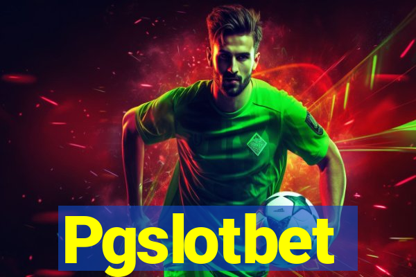 Pgslotbet