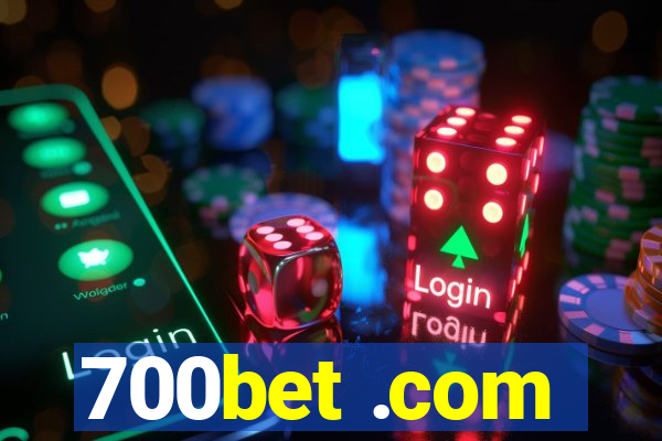 700bet .com