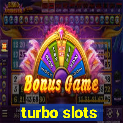 turbo slots