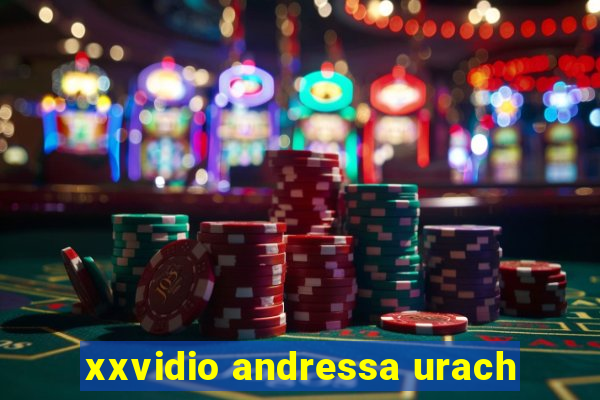 xxvidio andressa urach