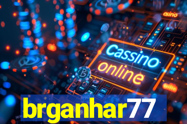 brganhar77