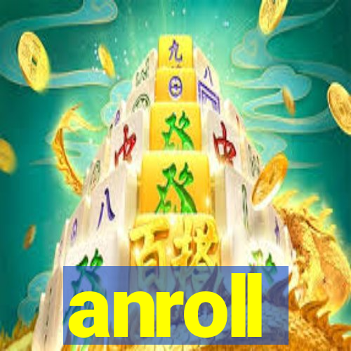 anroll