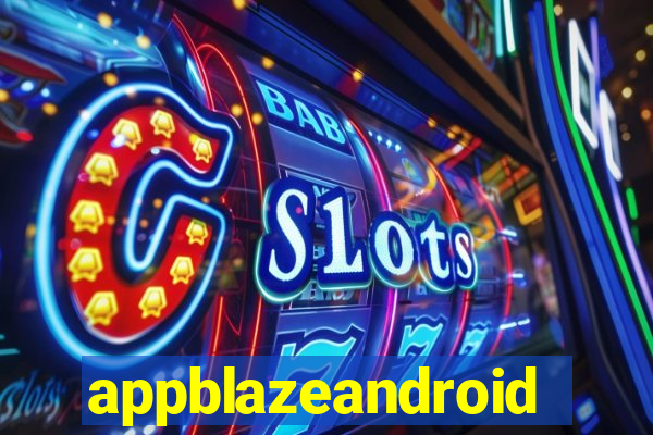 appblazeandroid