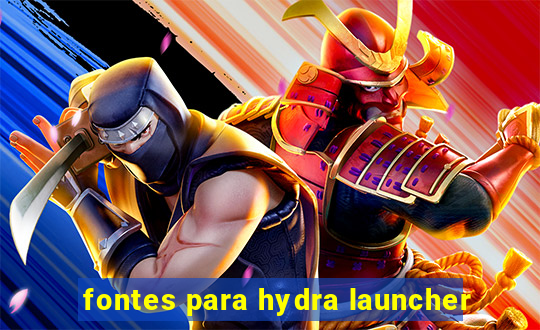 fontes para hydra launcher