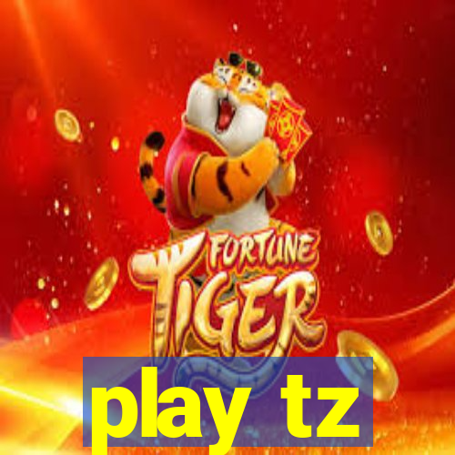 play tz