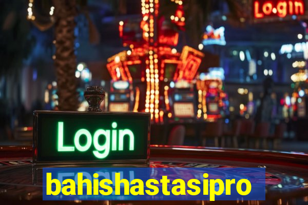 bahishastasipro.info