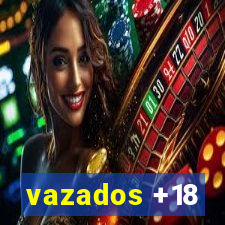 vazados +18