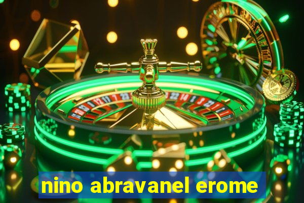 nino abravanel erome