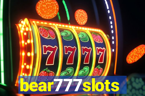 bear777slots