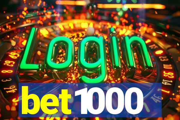 bet1000