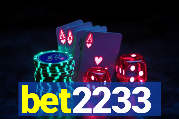 bet2233