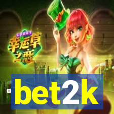 bet2k