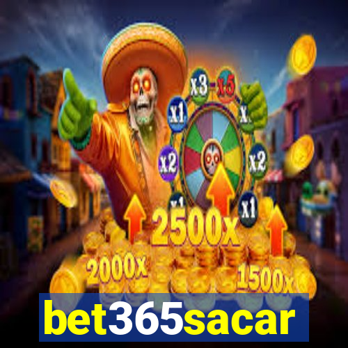 bet365sacar