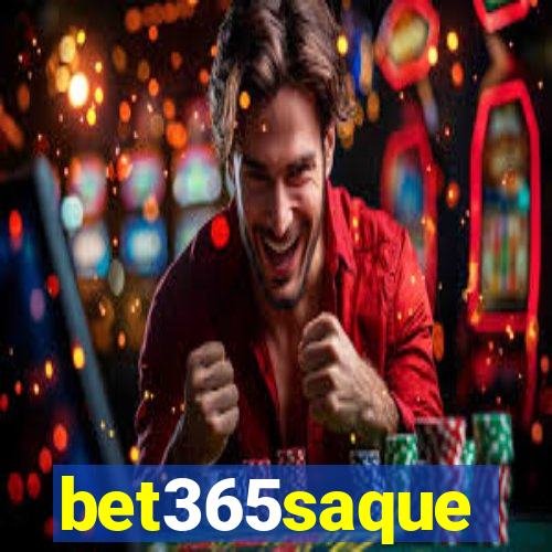 bet365saque